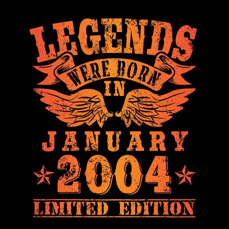Legends were born in Januar 2004 Geburtstag