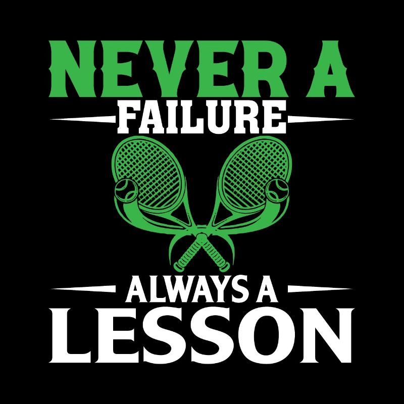Never A Failure Always A Lesson