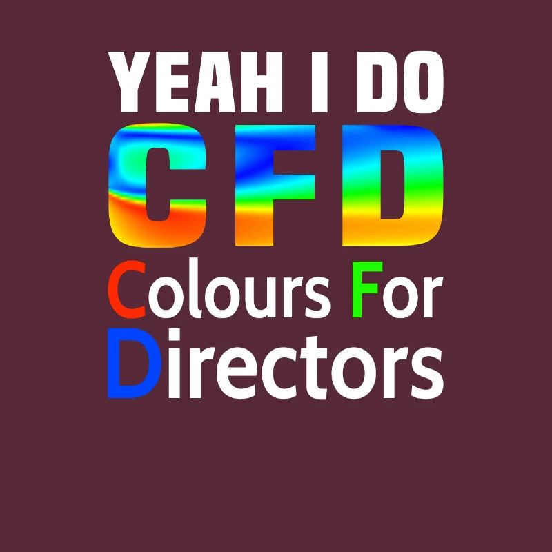 Yes, I make CFD funny Fluid Dynamics Engineer