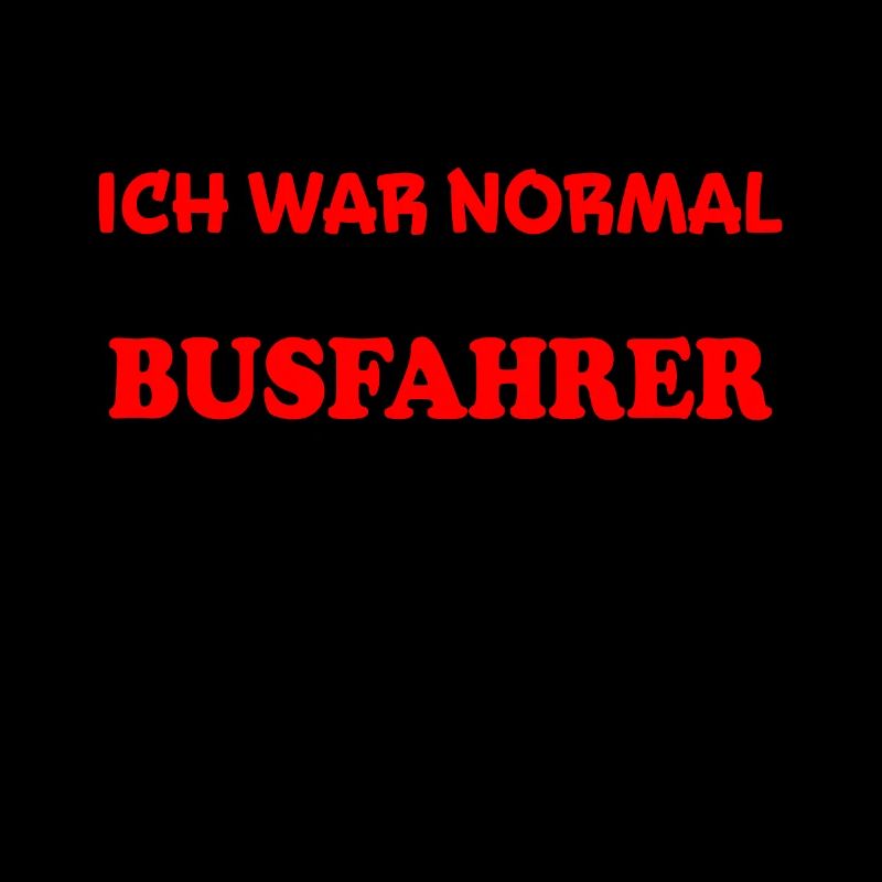 Busfahrer Spruch Beruf Lustiges Busfahrer Geschenk