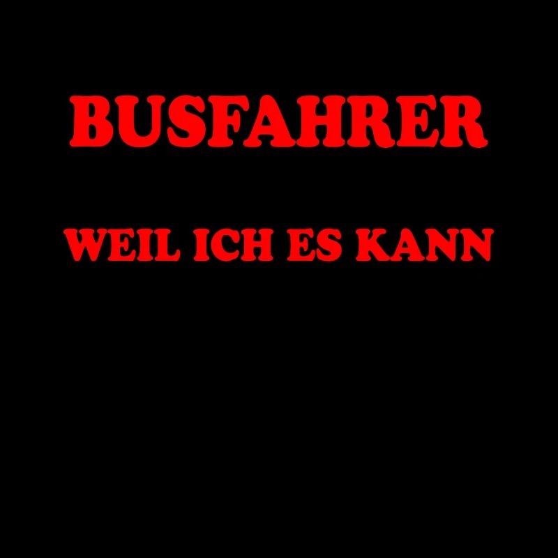 Busfahrer Spruch Beruf Lustiges Busfahrer Geschenk