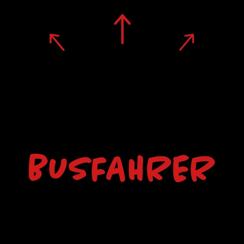 Busfahrer Spruch Beruf Lustiges Busfahrer Geschenk