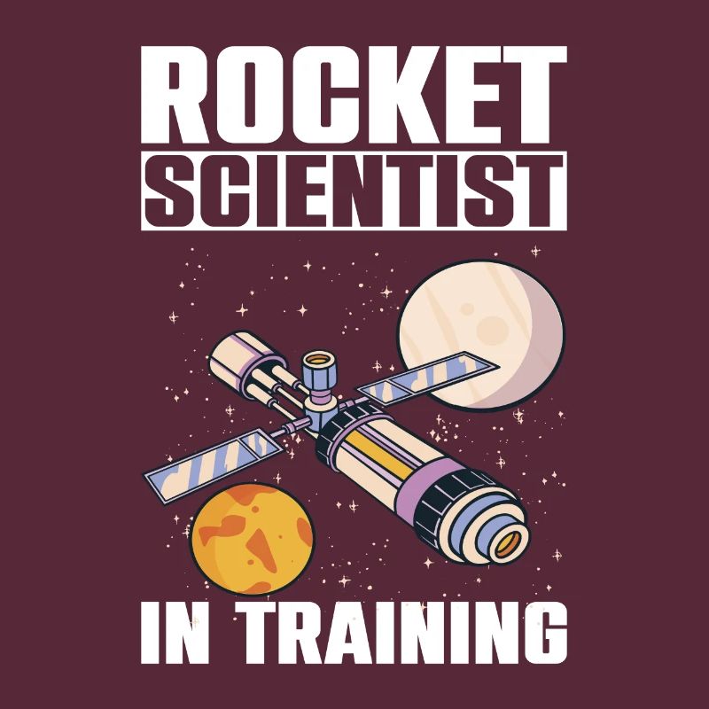 Rocket Scientist In Training Wissenschaft Studiert
