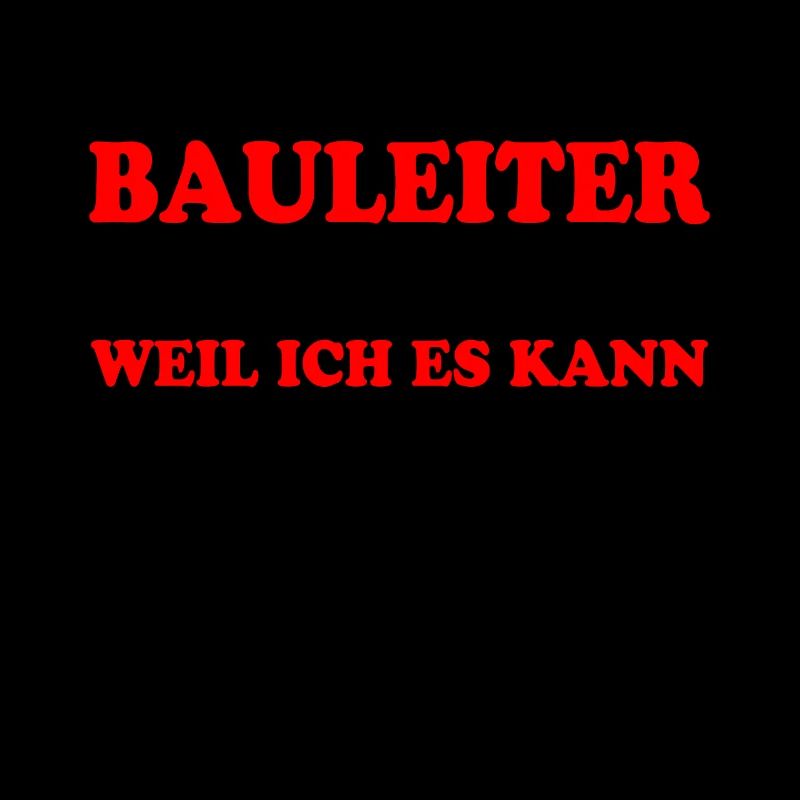 Bauleiter Spruch Baustelle Fun Bauleiter Geschenk