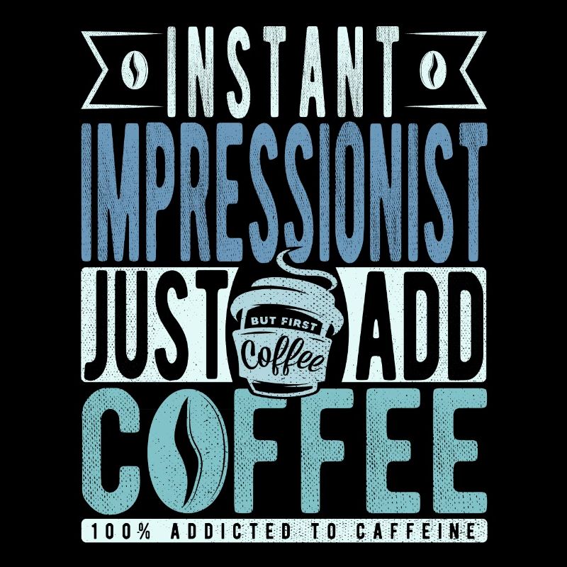 Instant-Impressionist: Füge einfach Kaffee hinzu