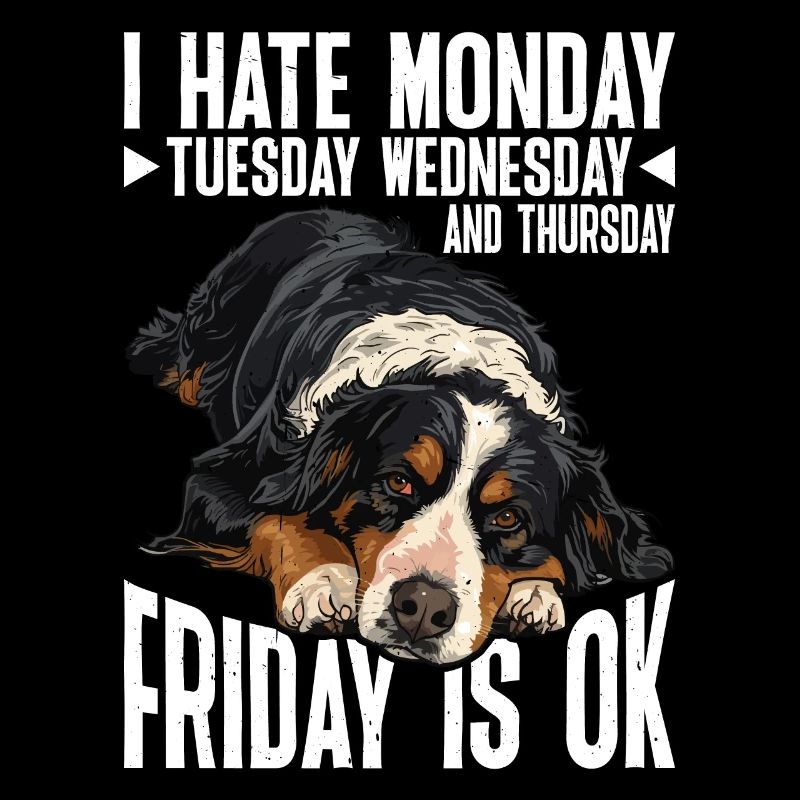 I Hate Monday Tuesday Wednesday, Friday Is Ok 5