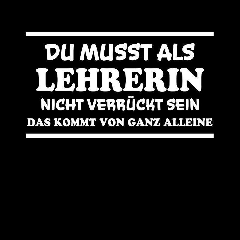 Lehrerin Spruch Lehrer Lustiges Lehrerin Geschenk
