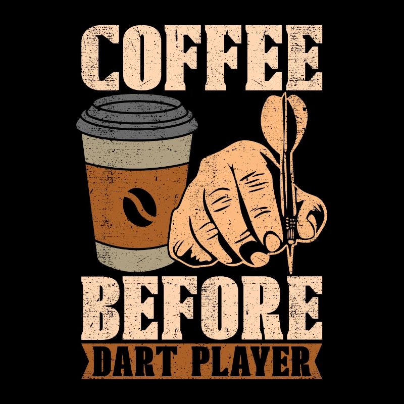 Dart Player Coffee Before Bullseye Coffee Lover