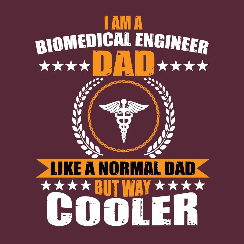 Biomedical Engineer Dad