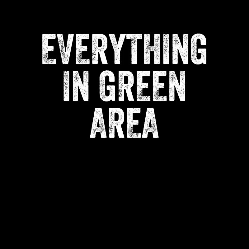 Everything In Green Area Denglisch