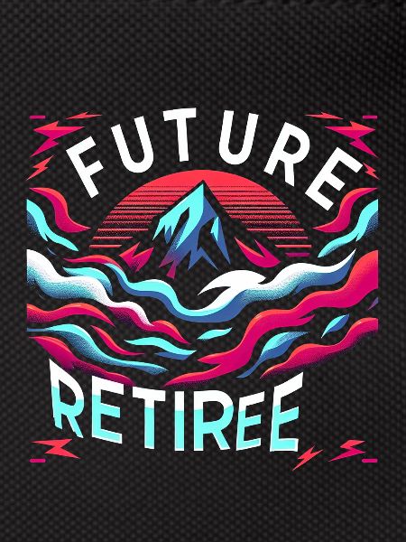 Future Retiree 5
