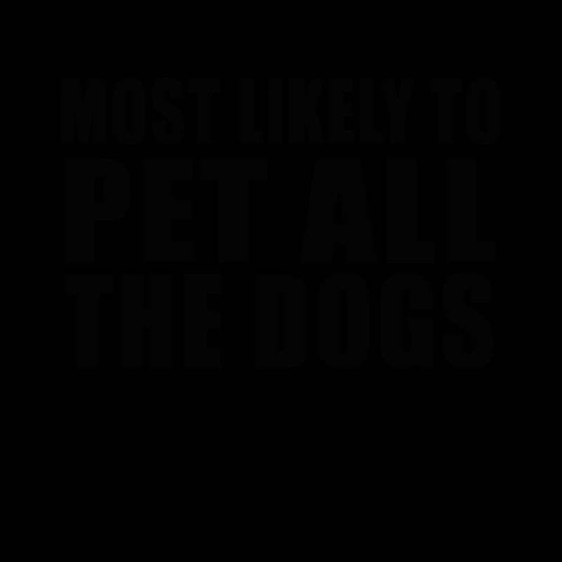 Le Plus Susceptible De Caresser Tous Les Chiens Mignon Drôle
