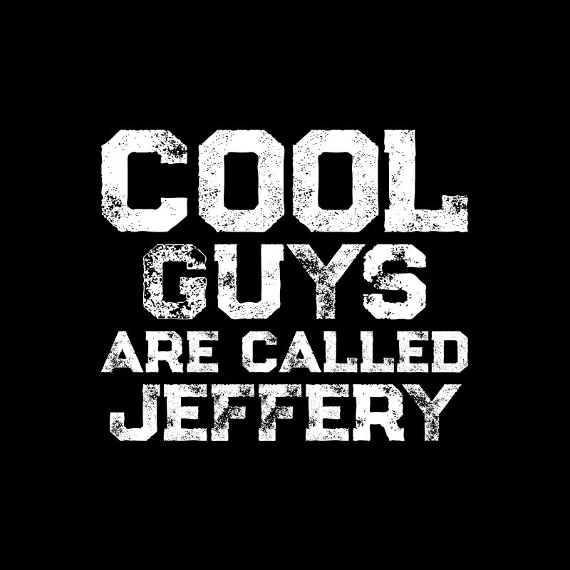 Les mecs cool s’appellent Jeffery