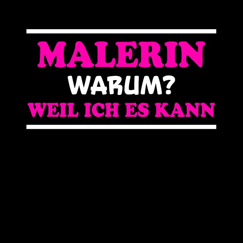Malerin Spruch Malermeister Beruf Malerin Geschenk