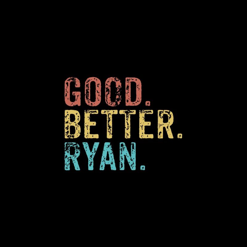Good better Ryan