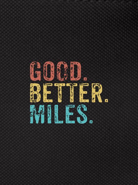 Good better Miles