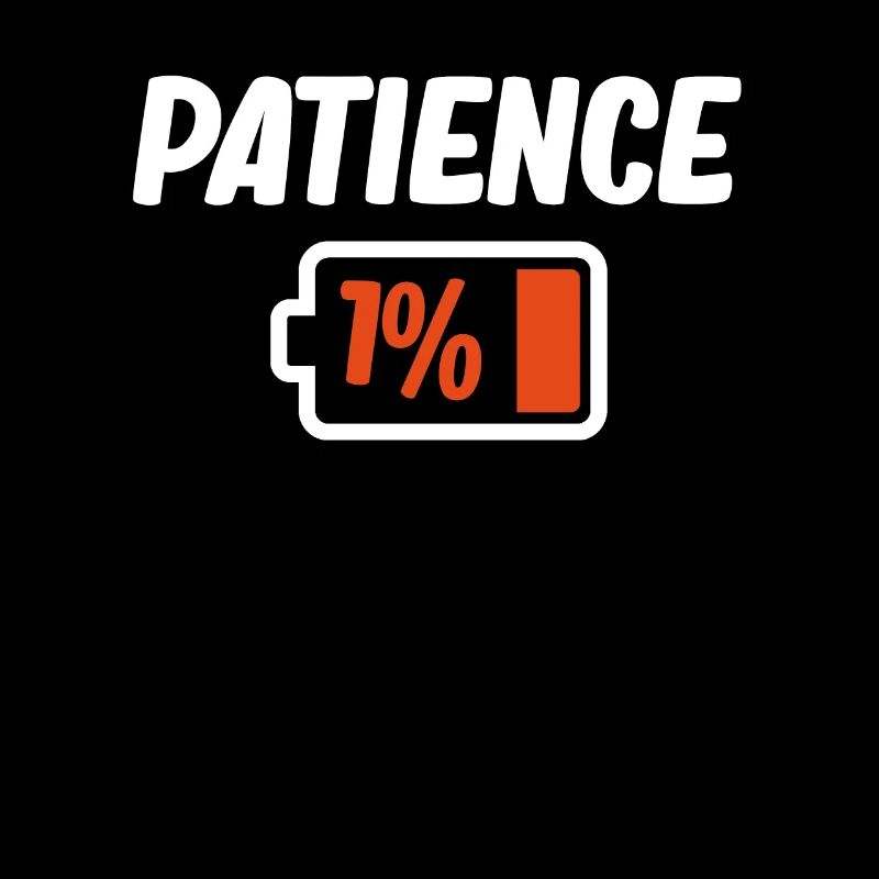 Patience 1% Funny Impatience Calm Behavior Calm