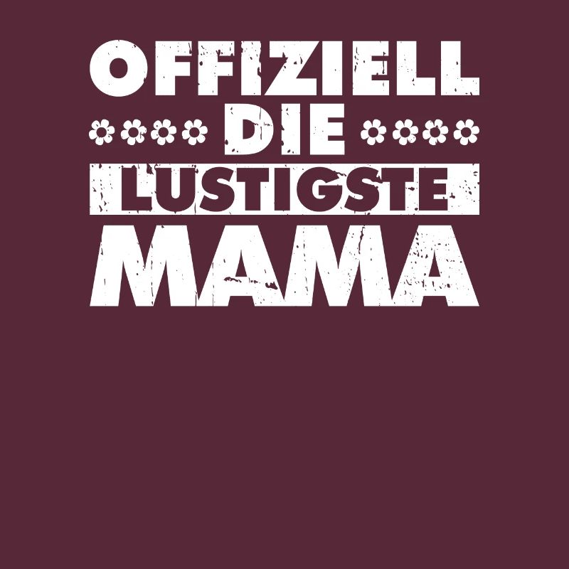 Mama Mutter Funniest Mom
