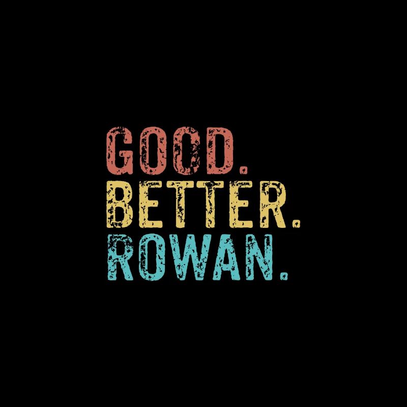 Good better Rowan