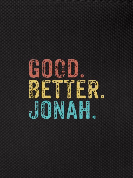 Good better Jonah