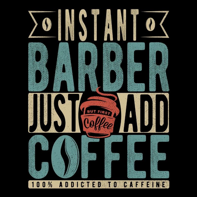 Instant Barber Just Add Coffee