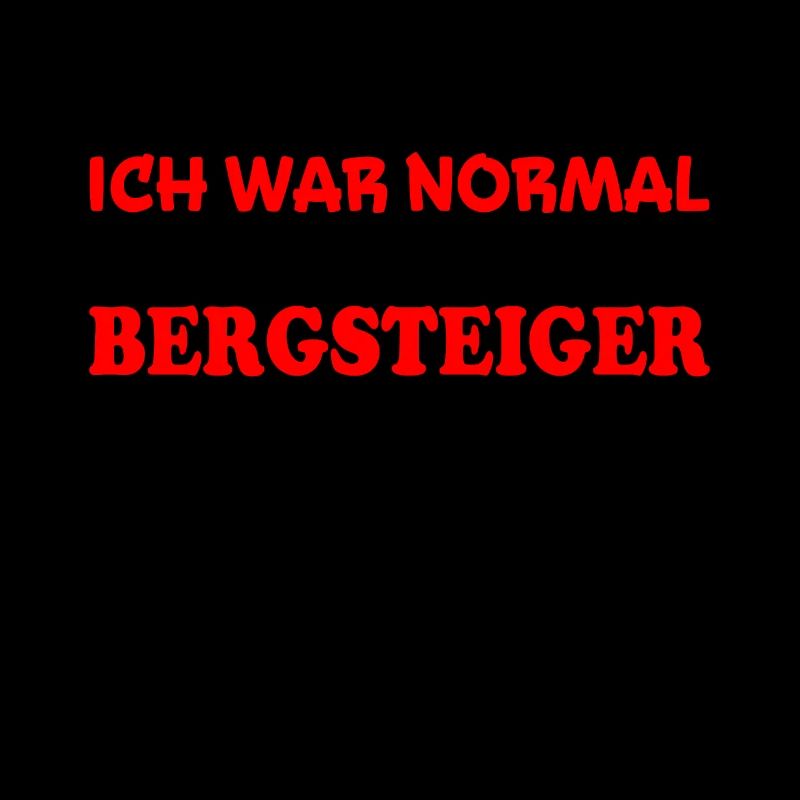 Bergsteiger Spruch Wandern Bergsteiger Geschenk