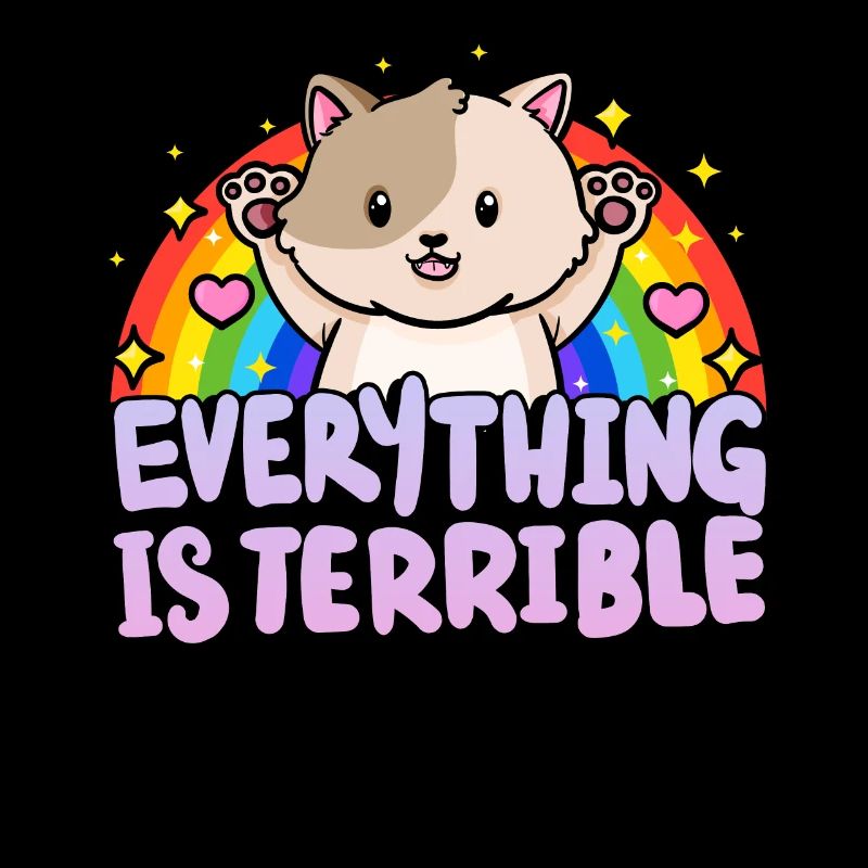 Everything is horrible sarcasm rainbow