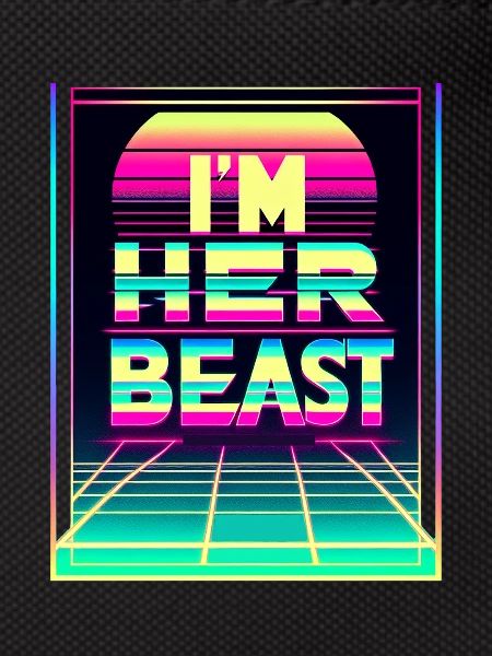 I'm Her Beast 6