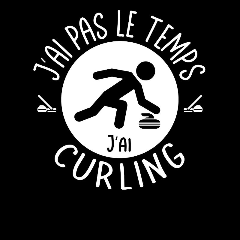 J'ai pas le temps j'ai Curling