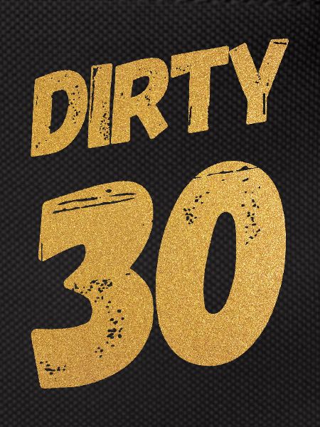 Dirty 30 30th Birthday