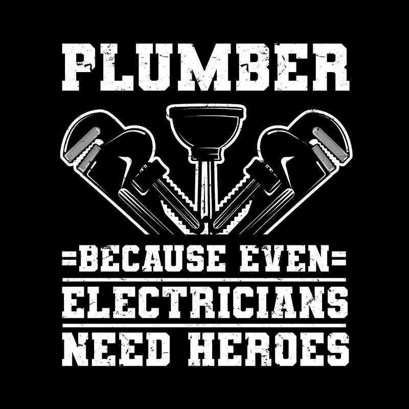 Plumber Men Father Husband Plumber