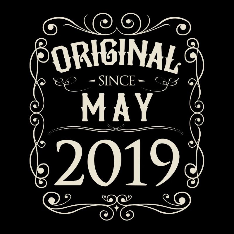 Vintage - Original since May 2019 Birthday