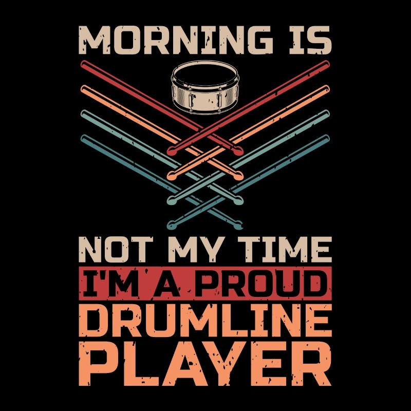 Drumline Player Morning Is Not My Time Drum Player