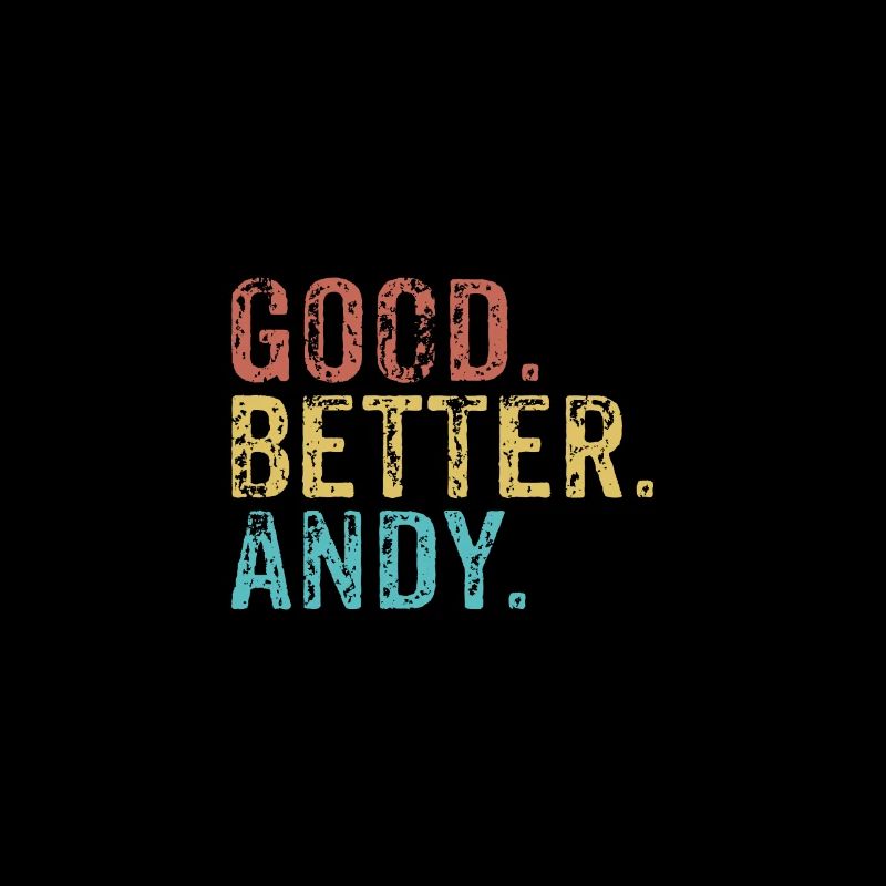 Good better Andy
