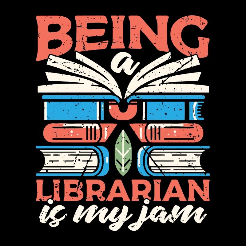 Librarian Being A Librarian Is My Jam Bookaholic