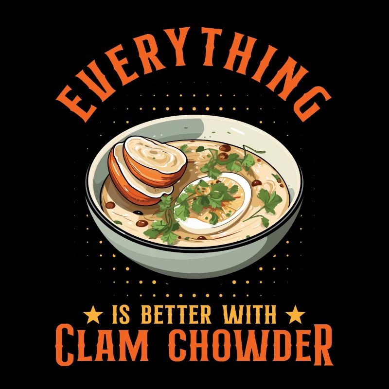 Everything Is Better With Clam Chowder