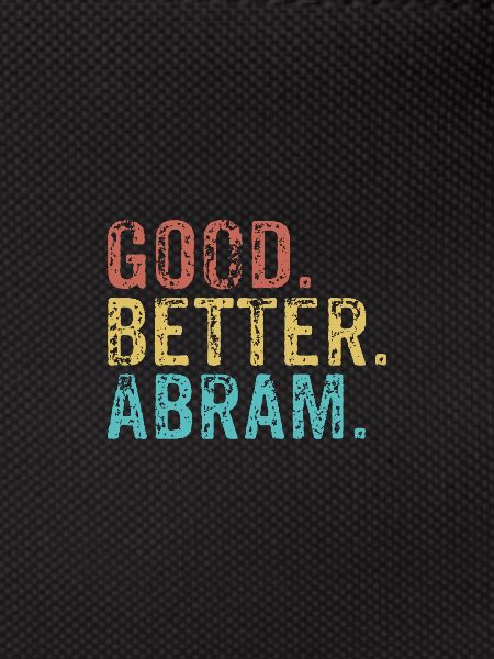 Good better Abram