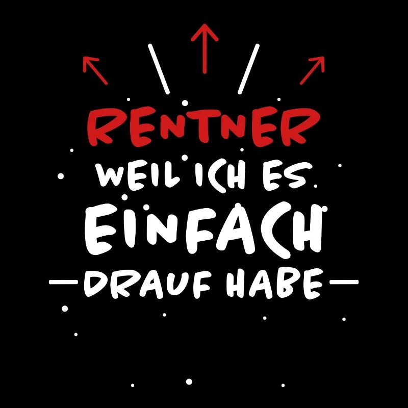 Rentner Spruch Rente Ruhestand Rentner Geschenk
