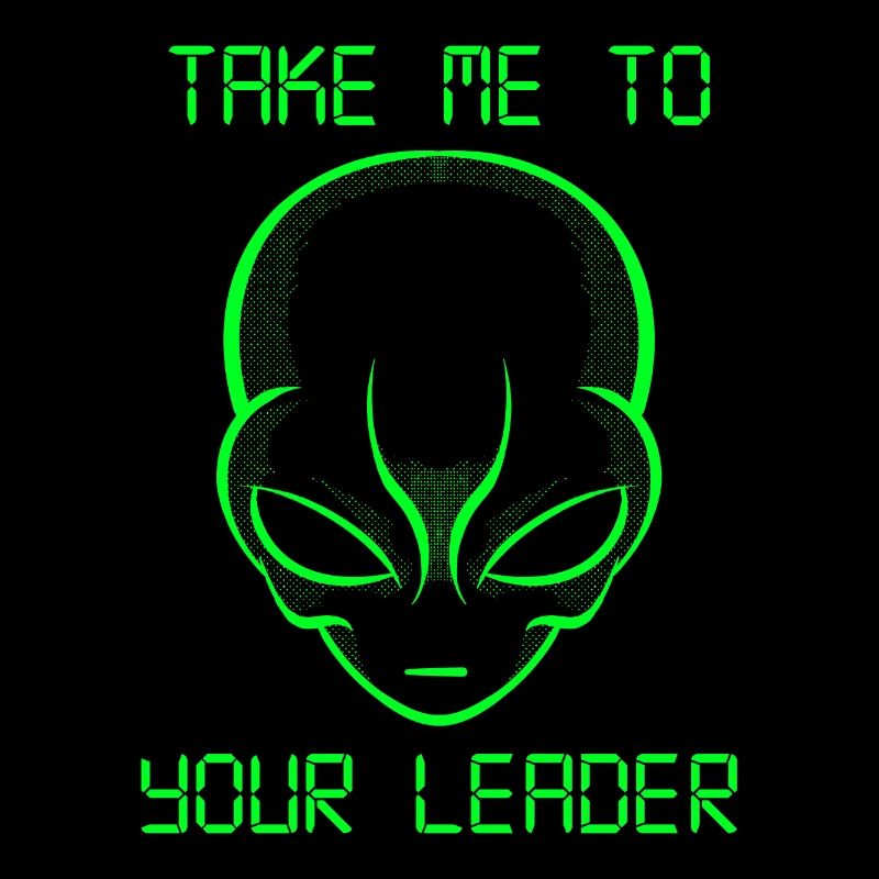 Espace de tête extraterrestre vert amusant Emmenez-moi à votre chef