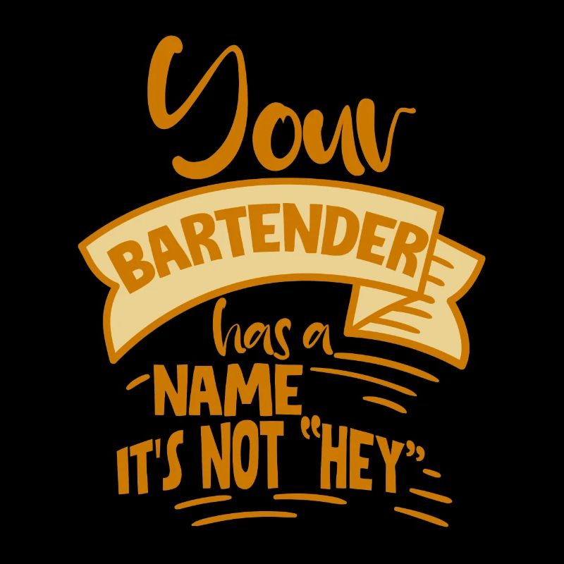 Your Bartender Has A Name, It's Not Hey 4