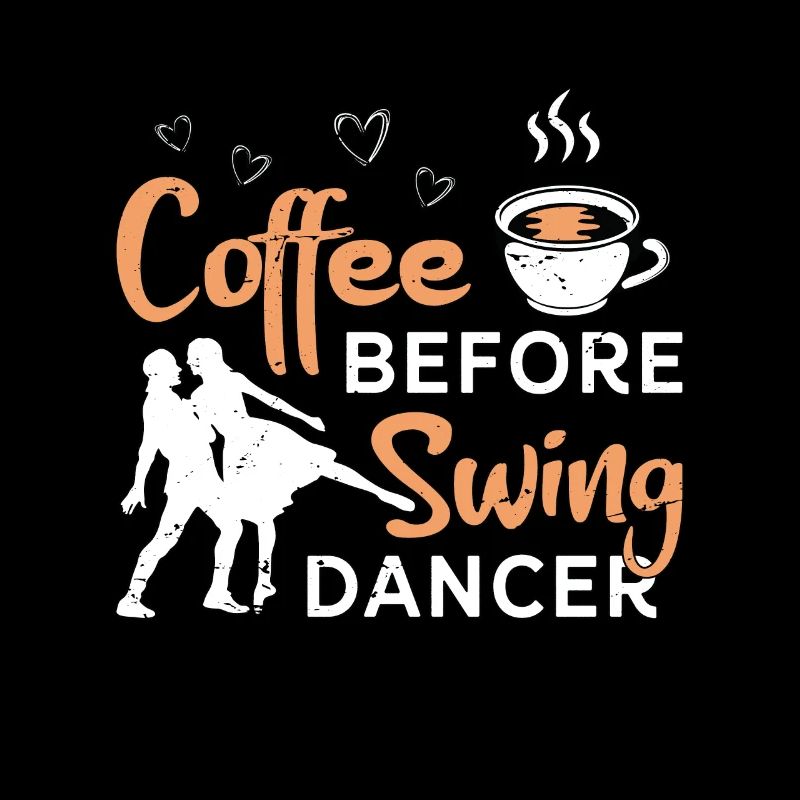 Swing Dancer Coffee Before Lindy Hop Coffee Lover