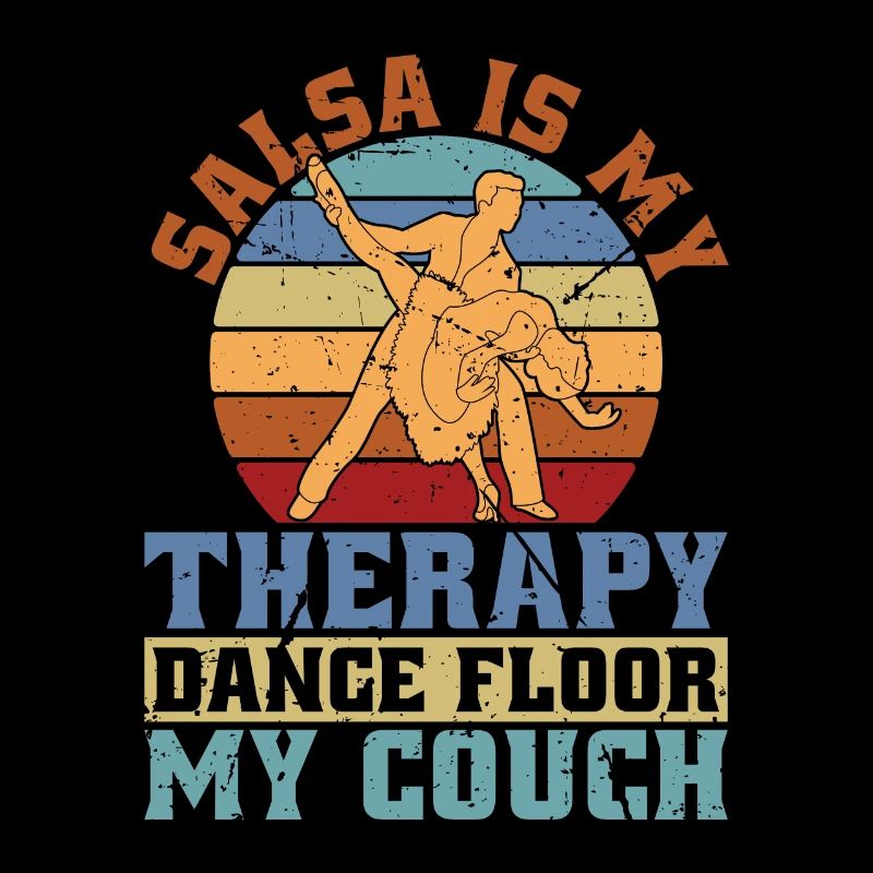 Salsa Dance Salsa Is My Therapy Retro Mambo Music