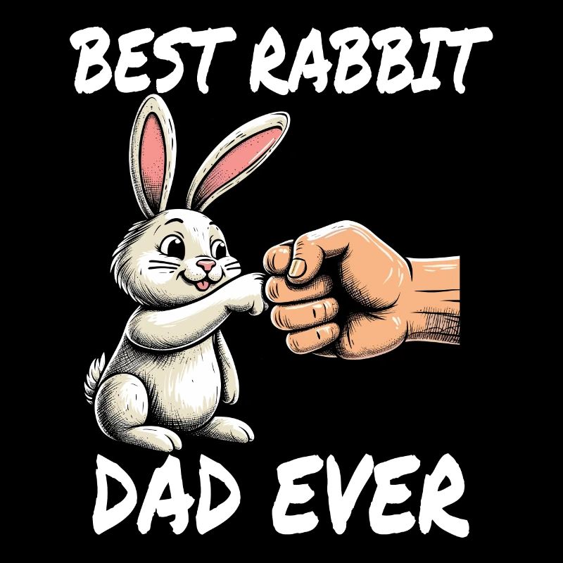 Best Rabbit Dad Ever