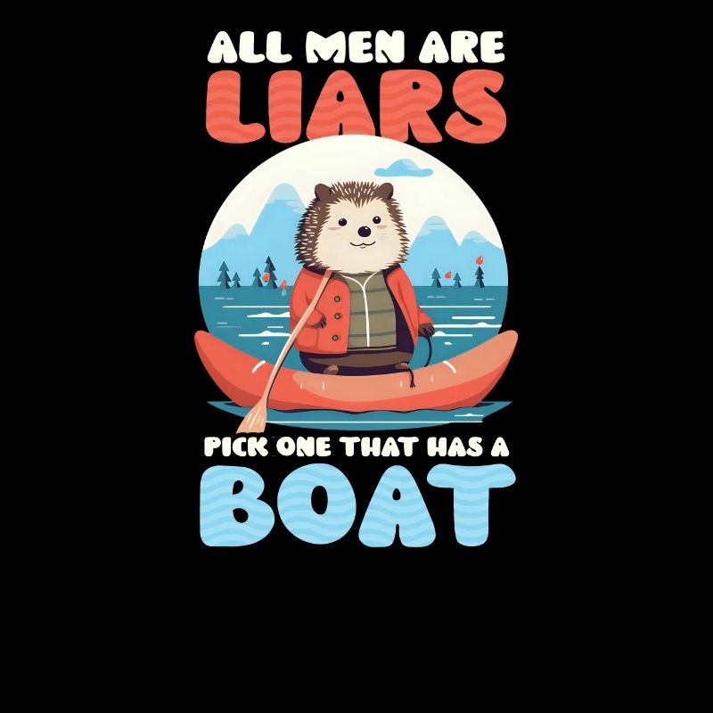 Boating Man Are Liars Pick One With Boat