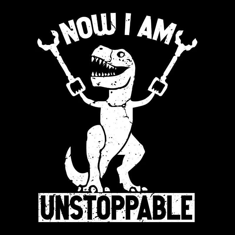 Retro Now I Am Unstoppable Funny T-Rex Dinosaur