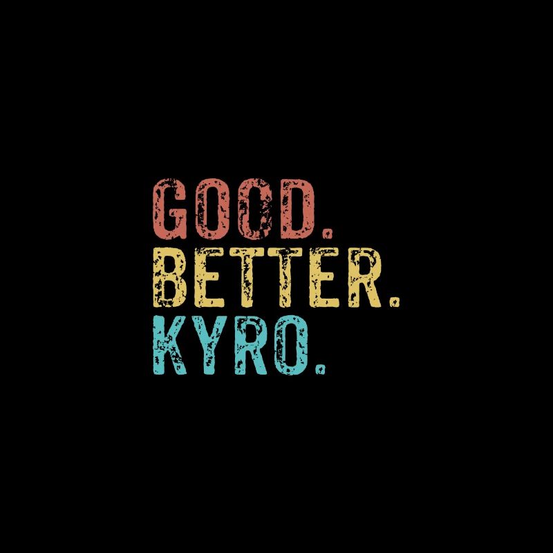 Good better Kyro