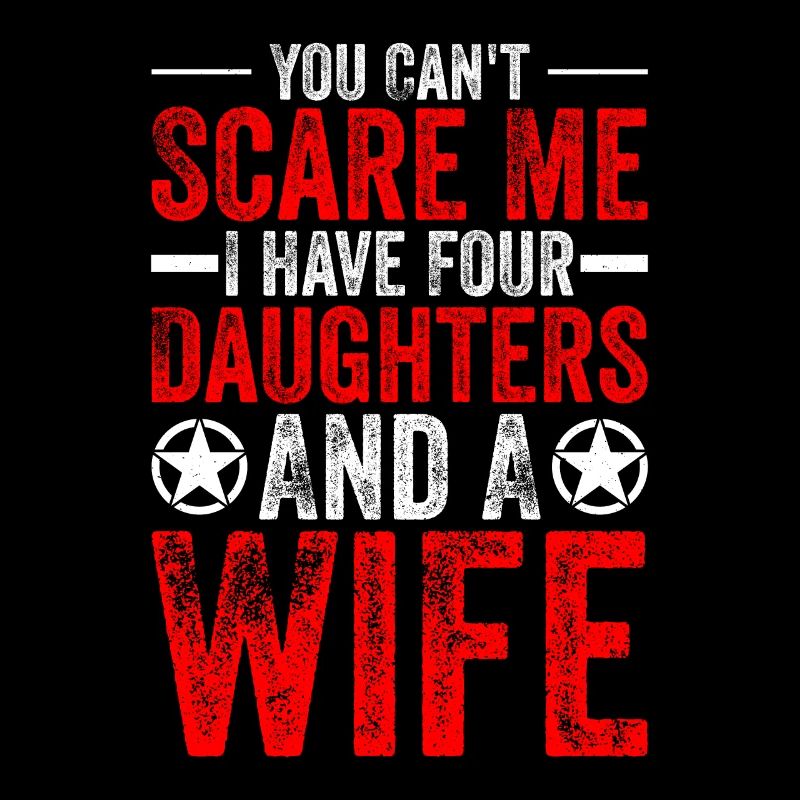 You can't scare me, I've got four