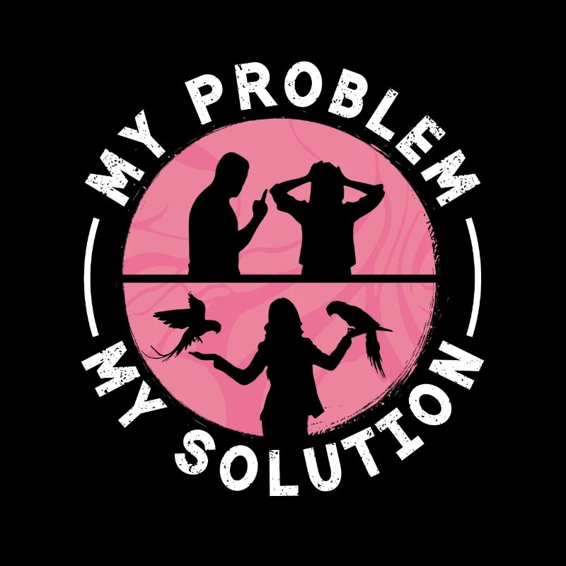 Macaw Lover My Problem My Solution Pictogram Mom