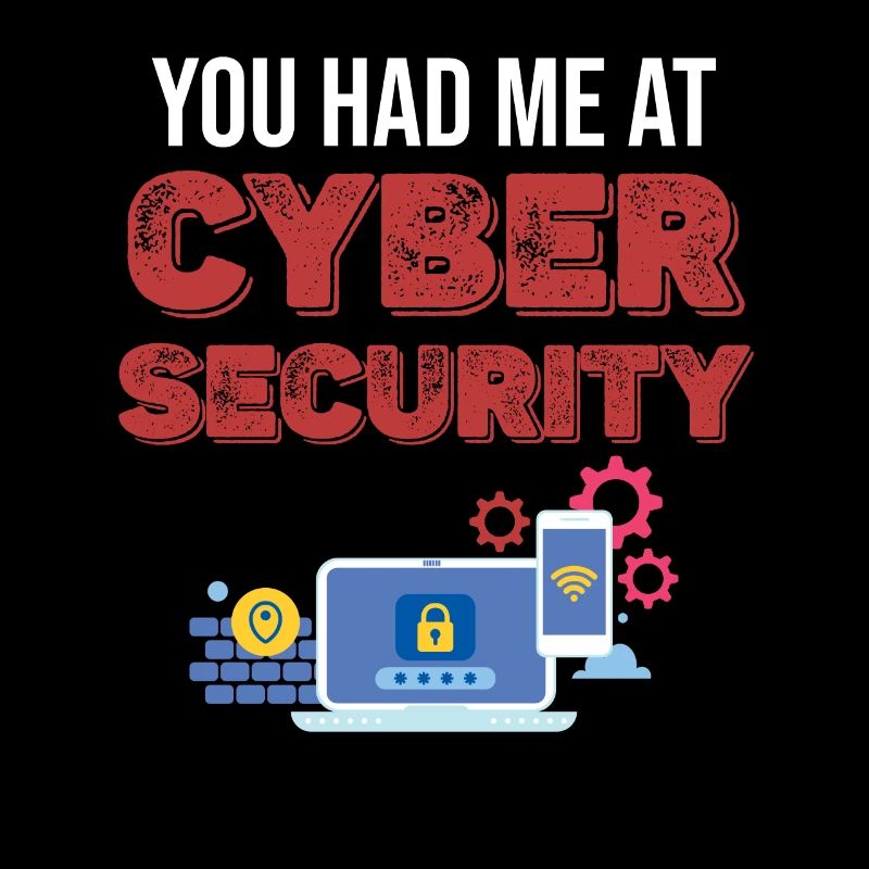 They had me in cyber security malware