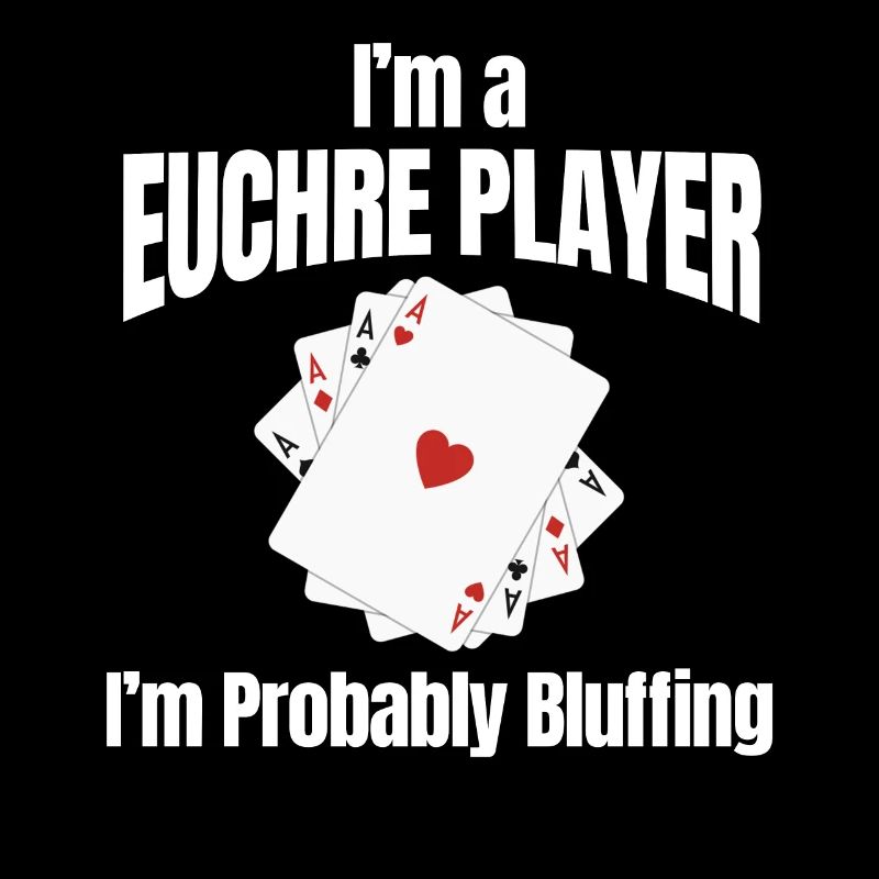 Je suis un joueur d'Euchre, je bluffe